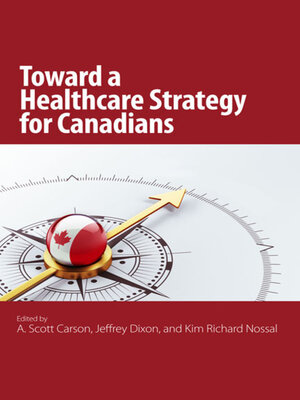 cover image of Toward a Healthcare Strategy for Canadians